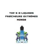 Top 5 e-liquides fraîcheurs extrêmes monde | Klop's