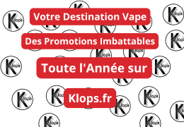 Votre Destination Vape : Des Promotions Imbattables Toute l'Année sur Klops.fr Votre Destination Vape : Des Promotions Imbattables Toute l'Année sur Klops.fr